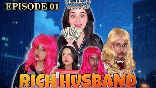 RICH HUSBAND | EPISODE 1 | HINDI DRAMA |