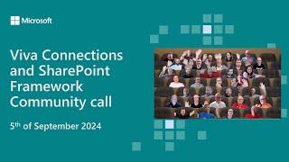 Viva Connections and SharePoint Framework community call 5th of September  2024