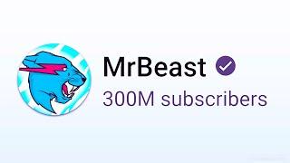 MrBeast Just Achieved 300 Million Subscribers!