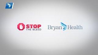 Stop the Bleed at Bryan Health