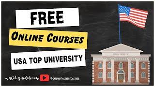 Free courses online with certificates | USA Top University Courses| Courses to learn in free time |