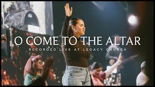 O Come to the Altar (Live) [feat. Aleena Sedillo]