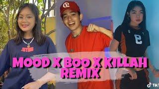 MOOD X BOO X KILLAH REMIX (Most Watched)