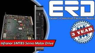 Repaired Infranor SMTBS Servo Motor Drive with 3 Year Warranty