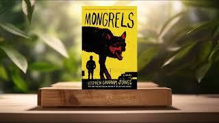 [Review] Mongrels: A Novel (Stephen Graham Jones) Summarized.