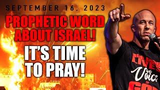 **Israel Prophecy** from September 16th, 2023