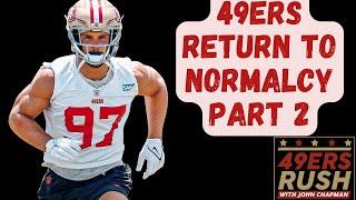 49ers Return to Normalcy Part 2