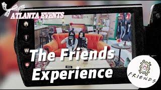 【VLOG】The Friends Experience Comes to Atlanta! Full of Memories!