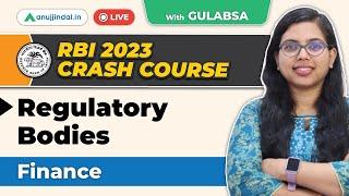 Everything about Regulatory Bodies | Regulatory Bodies of India | RBI Grade B Preparation 2023