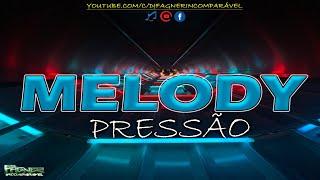 SET TECNO MELODY PRESSÃO OS MELHORES DO MÊS DE OUTUBRO (Canal Dj Fagner lncomparável)