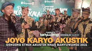 Joyo Karyo Akustik - Lantunan Gending Etnik Akustik Banyuwangi 2021