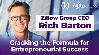 KindredCast: Zillow Group CEO and Expedia Founder Rich Barton's Formula for Entrepreneurial Success