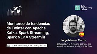 Monitoreo de tendencias de Twitter con Apache Kafka, Spark Streaming, Spark NLP y Streamlit