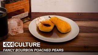 Fancy Bourbon Poached Pears | Off Road Cooking (4x4 Culture)