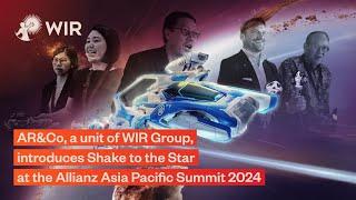 AR&Co, a unit of WIR Group, introduced Shake to the Star at the Allianz Asia Pacific Summit 2024.