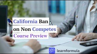 California Ban on Non-Competes | Course Preview | LearnFormula | CLE