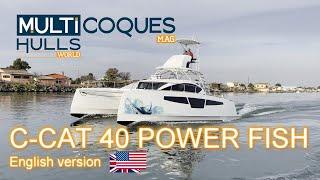 C-CAT 40 Power Fish Catamaran - Multihulls World Boat Review Teaser