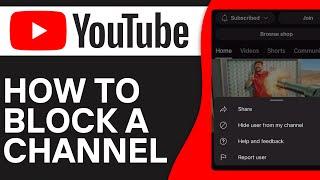 How To Block A YouTube Channel (2024) Easy Tutorial