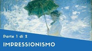 L'Impressionismo  - Parte I (Storia Dell'Arte)