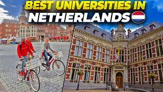 10 beste universiteiten in Nederland | Studeer in Europa