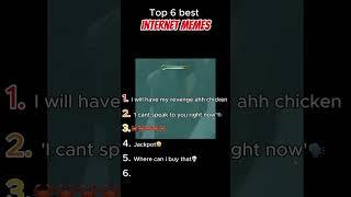 Top 6 best internet memes #memes #funny #shorts #viralmemes