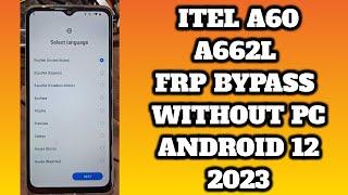 Itel A60 ( A662L ) frp bypass Android 12  | itel a662l frp bypass 2023