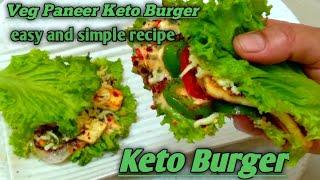 Keto Burger Recipe | Paneer Keto Burger |Healthy and Instant Recipe |