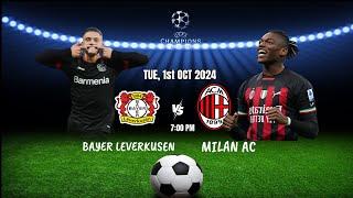 Champions League 2024-2025 ｜Bayer Leverkusen vs AC Milan｜ October 1, 2024 Live