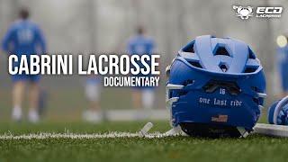 𝓞𝓷𝓮 𝓛𝓪𝓼𝓽 𝓡𝓲𝓭𝓮 | a Cabrini Lacrosse Documentary