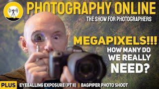 Does Camera Resolution Really Matter? | How to Judge Exposure by Eye! | Photographing a Bagpiper