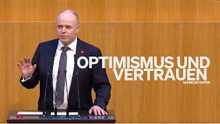 Optimismus und Vertrauen – für Österreich | Markus Hofer