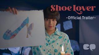 Shoe Lover - Official Trailer