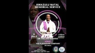 BAKHULUME KWEZWELA ABAHOLI KWIMEMORIAL SERVICE KA-Dr Thulani  Manana e-Thekwini.