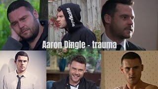 Aaron Dingle - trauma