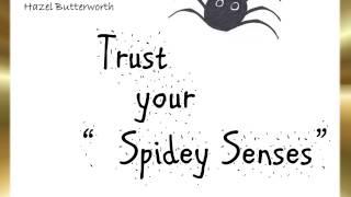 Empowering Moments - 8 tTust your Spidey Senses by Hazel butterworth