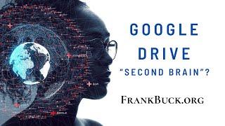 How to Use Google Drive as your Second Brain