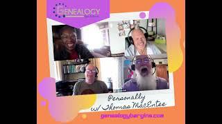Personally w/ Thomas MacEntee (Genealogy Quick Start)
