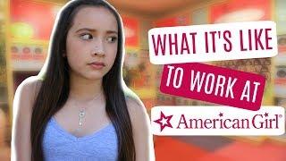 WHAT IT'S LIKE TO WORK AT AN AMERICAN GIRL BOUTIQUE