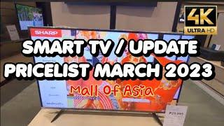 SMART TV PRICE LIST | SM APPLIANCE SM Mall Of Asia | 2023 |ALL BRAND TV PRICE IN THE PHILIPPINES