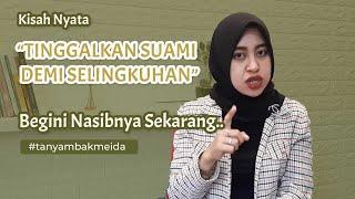 Tinggalkan Suami Demi Selingkuhan, Sekarang Begini Nasibnya | Tanya Mbak Meida