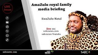 Zulu Royal Family media briefing