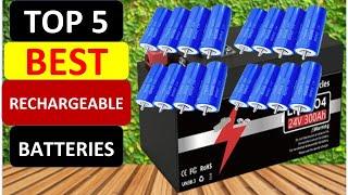 top 5 best rechargeable batteries in 2024