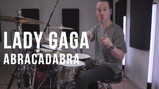 Lady Gaga - Abracadabra - Drum Cover