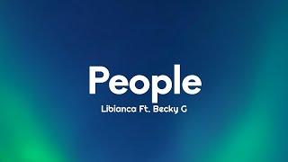 Libianca - People (Letra/Lyrics) Ft. Becky G