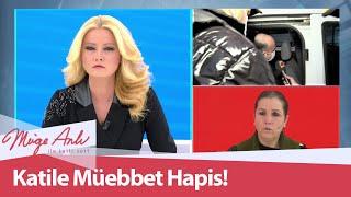 Güldane Biçer'in katiline müebbet hapis cezası! - Müge Anlı ile Tatlı Sert 24 Kasım 2021