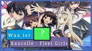 Mädchen und Kriegsflotten! || Was ist - KanColle: Fleet Girls? (Bluray Test Deutsch / German)