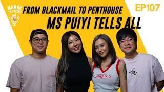 From Blackmail to Penthouse, Ms Puiyi Tells All - Mamak Sessions Podcast EP. 107