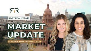 Rivet Real Estate: Market Update