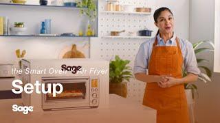 the Smart Oven™ Air Fryer | Unboxing and setting up your oven | Sage Appliance UK