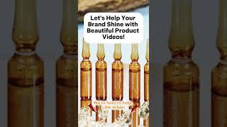 Let’s Help Your Brand Shine with Beautiful Product Videos!  #beautybranding